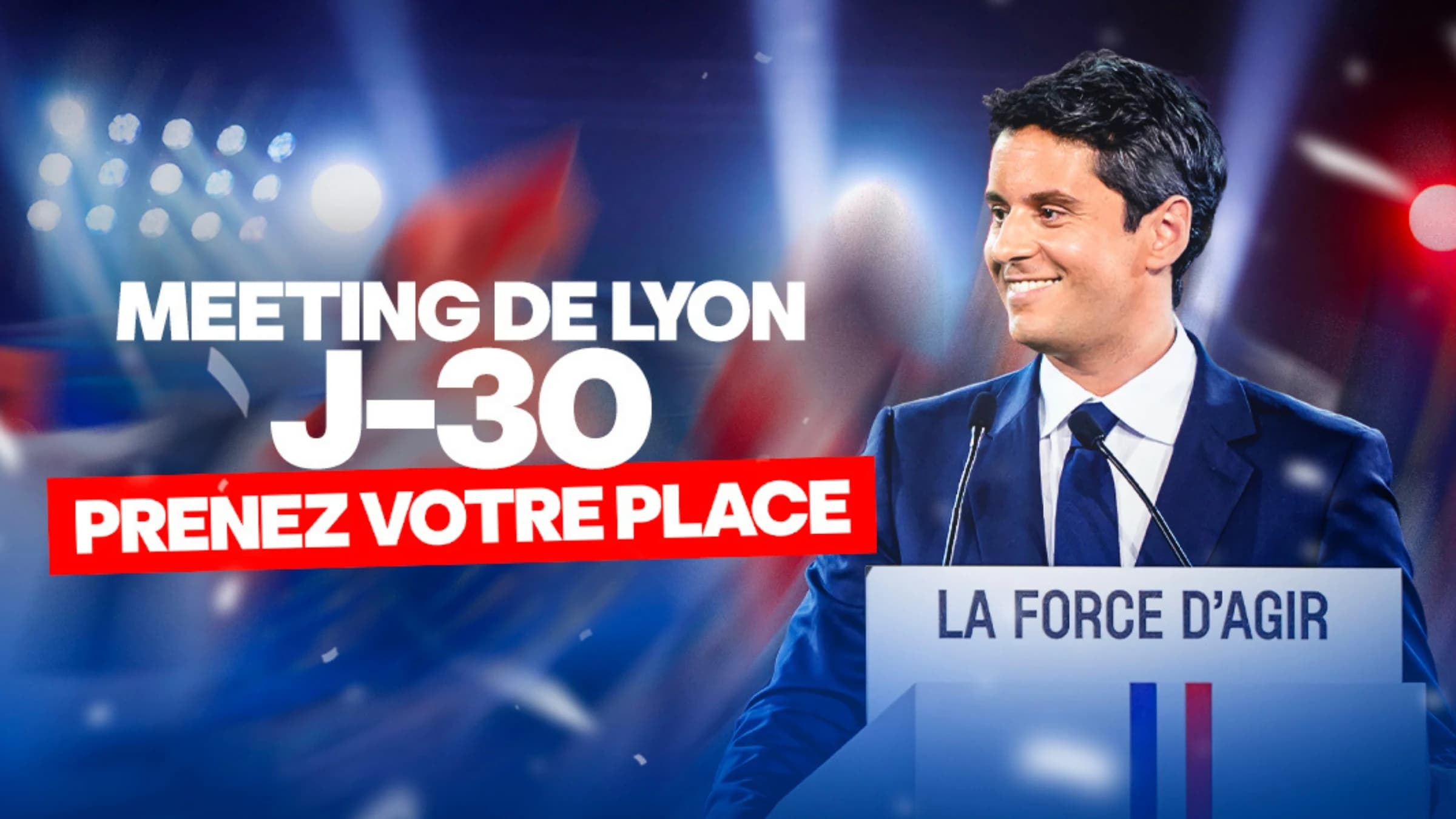 Visuel avec Gabriel Attal souriant des drapeaux français et européens qui s'agitent avec un texte J-30 meeting